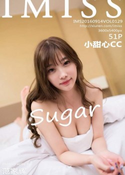 [IMiss爱蜜社]Vol.129 sugar小甜心CC抹不掉的丝袜丝情 [52P]